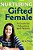 Nurturing The Gifted Female: A Guide For Educators And Parents-.. - Imagem 1