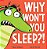 Why Won't You Sleep?!-.. - Imagem 1