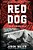 Red Dog: A Slim In Little Egypt Mystery-.. - Imagem 1