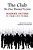 The Club No One Wanted To Join - Madoff Victims In Their Own Words-.. - Imagem 1