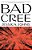 Bad Cree-.. - Imagem 1