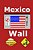 Mexico Wall-.. - Imagem 1