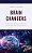 Brain Changers: Major Advances In Children's Learning And Intelligence-.. - Imagem 1