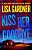 Kiss Her Goodbye: A Frankie Elkin Novel Volume 4-.. - Imagem 1