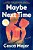 Maybe Next Time: A Reese Witherspoon Book Club Pick-.. - Imagem 1