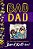 Bad Dad-.. - Imagem 1