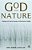 God And Nature: A Theologian And A Scientist Conversing On The Divine Promise Of Possibility-.. - Imagem 1