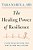 The Healing Power Of Resilience: A New Prescription For Health And Well-Being-.. - Imagem 1