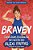 Bravey (Adapted For Young Readers): Chasing Dreams, Befriending Pain, And Other Big Ideas-.. - Imagem 1