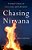 Chasing Nirvana: A Story Of Love, Loss, And Liberation-.. - Imagem 1