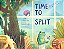 Time To Split-.. - Imagem 1