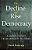 The Decline And Rise Of Democracy: A Global History From Antiquity To Today (Princeton Economic History Of The Western World-.. - Imagem 1