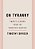 On Tyranny: Twenty Lessons From The Twentieth Century-.. - Imagem 1