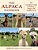 The Alpaca Handbook: The Complete Guide To Raising A Happy And Healthy Herd-.. - Imagem 1
