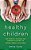 Healthy Children: How Parents, Teachers And Community Can Help To Prevent Obesity In Children-.. - Imagem 1