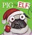 Pig The Elf (Pig The Pug)-.. - Imagem 1