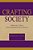 Crafting Society: Ethnicity, Class, And Communication Theory-.. - Imagem 1