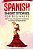 Spanish Short Stories For Beginners: More Than 500 Short Stories In 10 Easy To Read Stories-.. - Imagem 1