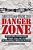 Reporting From The Danger Zone: Frontline Journalists, Their Jobs, And An Increasingly Perilous Future-.. - Imagem 1