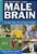 Teaching The Male Brain: How Boys Think, Feel, And Learn In School-.. - Imagem 1