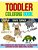 Toddler Coloring Book: Early Learning Activity Book For Kids Age 1-3 To Have Fun And Learn About Different Animals While Coloring-.. - Imagem 1