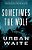 Sometimes The Wolf-.. - Imagem 1