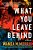 What You Leave Behind-.. - Imagem 1