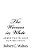 The Woman In White: Adapted From The Novel By Wilkie Collins-.. - Imagem 1