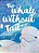 The Whale Without A Tail-.. - Imagem 1