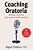 Coaching Oratoria: Métodos Y Prácticas Para Vencer El Miedo Escénico-.. - Imagem 1
