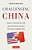 Challenging China: Smart Strategies For Dealing With China In The XI Jinping Era-.. - Imagem 1
