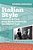 Italian Style: Fashion & Film From Early Cinema To The Digital Age-.. - Imagem 1
