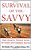 Survival Of The Savvy - High-Integrity Political Tactics For Career And Company Success-.. - Imagem 1
