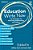 Education Write Now, Volume II: Top Strategies For Improving Relationships And Culture-.. - Imagem 1