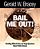 Bail Me Out! An Educator's Guide To Handling Difficult Data And Tough Questions About Public Schools-.. - Imagem 1