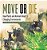 Move Or Die: How Plants And Animals React To Changing Environments Ecology Books Grade 3 Children's Environment Books-.. - Imagem 1