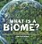 What Is A Biome? Earth's Major Biomes Organism Adaptations To Environments Ecology Grade 6-8 Life Science-.. - Imagem 1