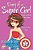 Diary Of A Super Girl - Book 1 - The Ups And Downs Of Being Super: Books For Girls 9-12-.. - Imagem 1