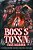 Boss's Town: A Town Where Heaven And Hell Collide-.. - Imagem 1