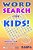 Word Search For Kids: 100 Puzzles-.. - Imagem 1