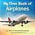 My First Book Of Airplanes: All About Flying Machines For Kids-.. - Imagem 1
