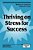 Thriving On Stress For Success-.. - Imagem 1