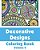 Decorative Designs Coloring Book-.. - Imagem 1
