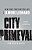 City Primeval: High Noon In Detroit-.. - Imagem 1