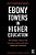 Ebony Towers In Higher Education: The Evolution, Mission, And Presidency Of Historically Black Colleges And Universities-.. - Imagem 1