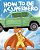 How To Be A Superhero: A Colorful And Fun Children's Picture Book; Entertaining Bedtime Story-.. - Imagem 1