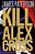 Kill Alex Cross-.. - Imagem 1