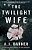 The Twilight Wife: A Psychological Thriller By The Author Of The Good Neighbor-.. - Imagem 1