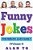 Funny Jokes For Friends And Family 1: Best Collection Of Funny Stories, Jokes For Kids, Jokes For Family, Funny Books, Funny Short Stories-.. - Imagem 1