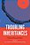 Troubling Inheritances: Memory, Music, And Aging-.. - Imagem 1